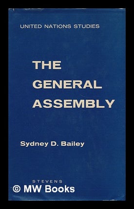 Item #12338 The General Assembly of the United Nations; a Study of Procedure and Practice. Sydney...