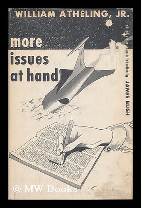 Item #123555 More Issues At Hand; Critical Studies in Contemporary Science Fiction, by William...