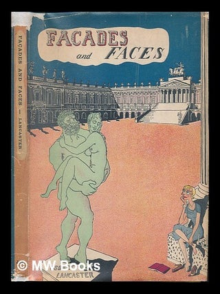 Item #123588 Facades and Faces; Illustrated by the Author. Osbert Lancaster