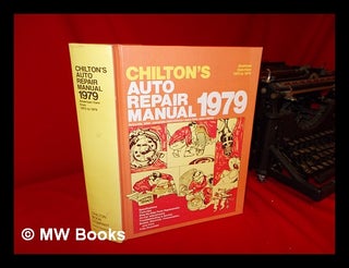 Item #123870 Chilton's Auto Repair Manual 1979. Chilton Book Co