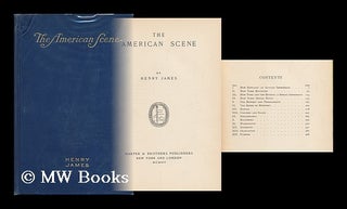 Item #123901 The American Scene / by Henry James. Henry James