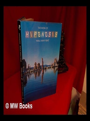 Item #124506 An ABC of the Work of Hipgnosis : 'walk Away Rene' / Compiled by Hipgnosis and...