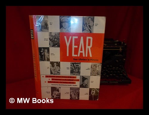 Item #124672 Year, Your Lifetime in Pictures [1951 Edition]. Baldwin H. Ward.