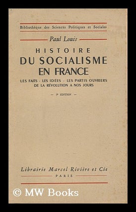 Item #127807 Histoire Du Socialisme En France : Les Faits - Les Idees - Les Partis Ouvriers De La...