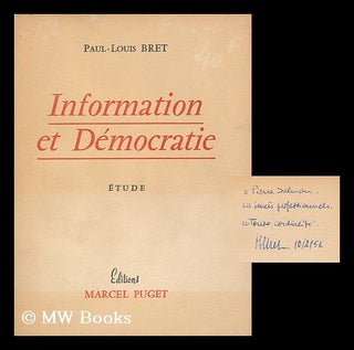 Item #128257 Information Et Democratie, Etude. Paul Louis Bret