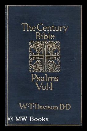 Item #128510 The Psalms ; I-LXXII : Vol. 1 / Edited by Rev. Professor Davison. William Theophilus...