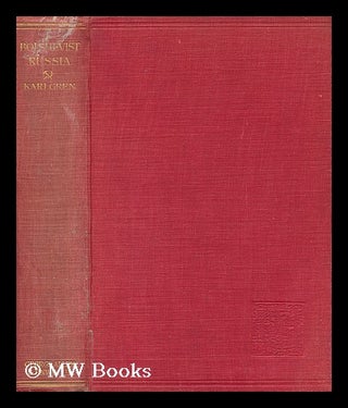Item #128561 Bolshevist Russia, by Anton Karlgren ... Translated from the Swedish by Anna...