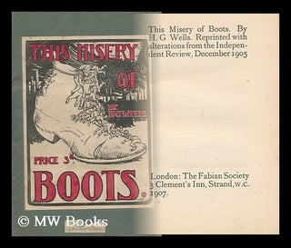 Item #128581 This Misery of Boots / by H. G. Wells. H. G. Wells, Herbert George