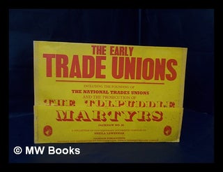 Item #128627 The Early Trade Unions. Sheila Lewenhak, compiler