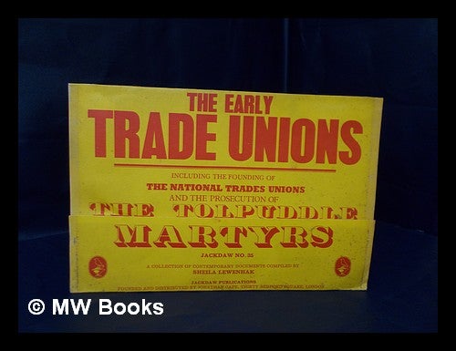Item #128627 The Early Trade Unions. Sheila Lewenhak, compiler.