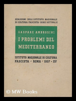 Item #129264 I Problemi Del Mediterraneo. Gaspare Ambrosini, 1886