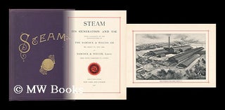Item #129416 Steam: its Generation and Use / with Catalogue of the Manufactures of the Babcock &...