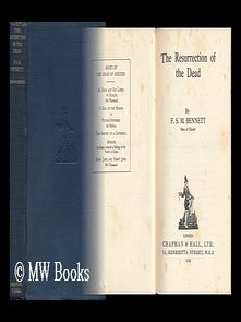 Item #129473 The Resurrection of the Dead / by F. S. M. Bennett. F. S. M. Bennett