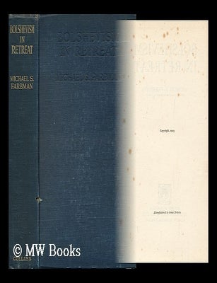 Item #129513 Bolshevism in Retreat / by Michael S. Farbman. Michael S. Farbman.