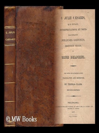 Item #129635 C. Julii Cæsaris, Quæ Extant, Interpretatione Et Notis Illustravit Johannes...