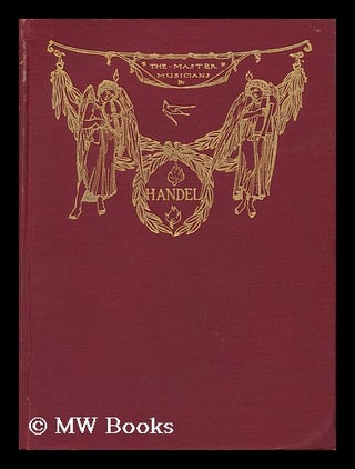 Item #129784 Handel, by C. F. Abdy Williams. Charles Francis Abdy Williams