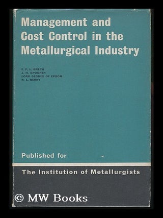Item #131177 Management and Cost Control in the Metallurgical Industry : Lectures Delivered At...
