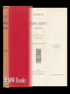 Item #131897 The Private Life of Warren Hastings. C. A. Lawson, Sir, Charles Allen