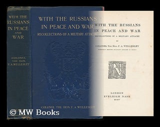 Item #132085 With the Russians in Peace and War : Recollections of a Military Attache / by...