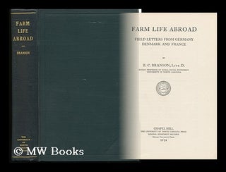 Item #132141 Farm Life Abroad : Field Letters from Germany, Denmark and France. Eugene Cunningham...