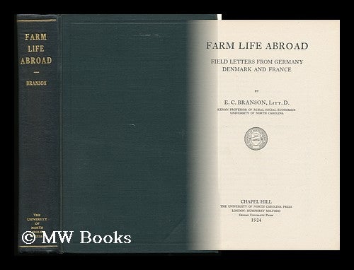 Item #132141 Farm Life Abroad : Field Letters from Germany, Denmark and France. Eugene Cunningham Branson.