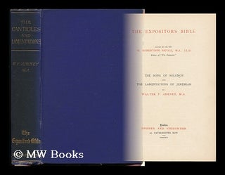 Item #132161 The Song of Solomon and the Lamentations of Jeremiah / by Walter F. Adeney. Walter...