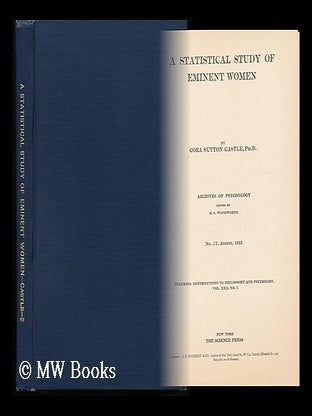 Item #132271 A Statistical Study of Eminent Women. Cora Castle, Mrs, Sutton