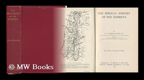 Item #132300 The Biblical History of the Hebrews to the Christian Era / by F. J. Foakes-Jackson. Frederick John Foakes-Jackson.