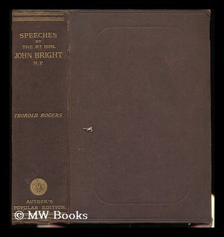 Item #132585 Speeches on Questions of Public Policy / by John Bright ; Edited by James E. Thorold...