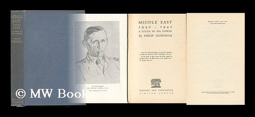 Item #132682 Middle East, 1940-1942 : a Study in Air Power / Philip Guedalla. Philip Guedalla.