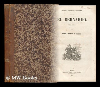 Item #132750 Bernardo / Poema Heroico Del Doctor D. Bernardo De Balbuena. Bernardo De Balbuena,...