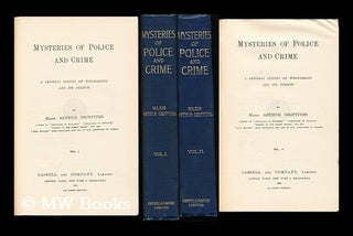 Item #132835 Mysteries of Police and Crime a General Survey of Wrongdoing and its Pursuit : by...