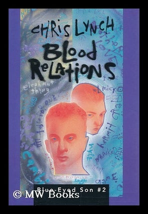 Item #13292 Blood Relations / Chris Lynch. Chris Lynch