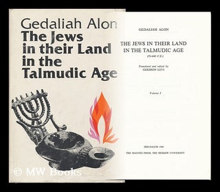 Item #133067 The Jews in Their Land in the Talmudic Age, 70-640 C. E. / Gedaliah Alon ;...