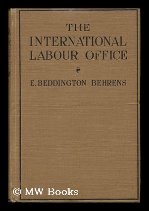 Item #133280 The International Labour Office (League of Nations) : a Survey of Certain Problems...