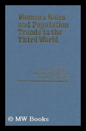 Item #133334 Women's Roles and Population Trends in the Third World : a Study Prepared for the...