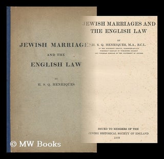 Item #133651 Jewish Marriages and the English Law. Issued to Members of the Jewish Historical...