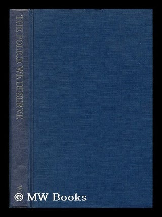 Item #133732 The Police We Deserve; Edited by J. C. Alderson and Philip John Stead. J. C. ....