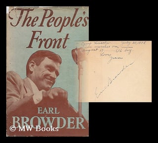 Item #133863 The People's Front / by Earl Browder. Earl Browder