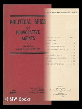 Item #134203 Political Spies and Provocative Agents. Francis William Chandler