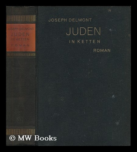 Item #134667 Juden in Ketten Roman. Joseph Delmont.