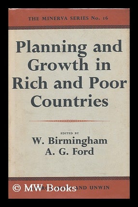 Item #135393 Planning and Growth in Rich and Poor Countries / Edited by Walter Birmingham and A....