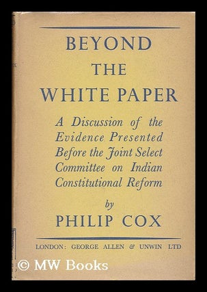 Item #136087 Beyond the White Paper : a Discussion of the Evidence Presented before the Joint...