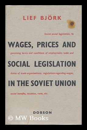 Item #136676 Wages, Prices and Social Legislation in the Soviet Union. / Translated from the...
