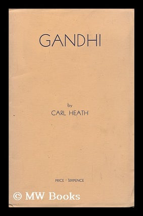 Item #136714 Gandhi. Carl Heath