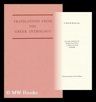 Item #137214 Translations from the Greek Anthology / David M. Mitchell. David M. Mitchell