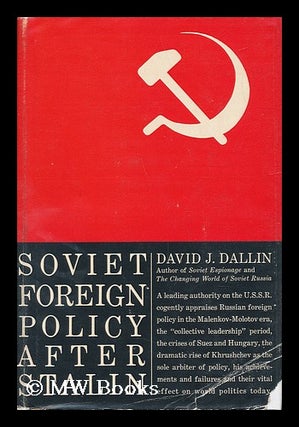Item #137343 Soviet Foreign Policy after Stalin. David J. Dallin