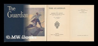 Item #13762 The Guardian, by Frederick Orin Bartlett ... with a Frontispiece by N. C. Wyeth....