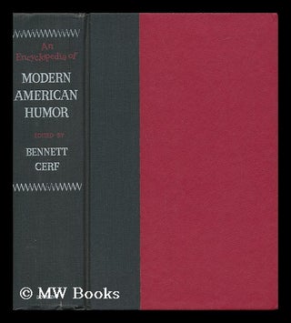 Item #137714 An Encyclopedia of Modern American Humor / Drawings by Doug Anderson. Bennett Cerf, Ed