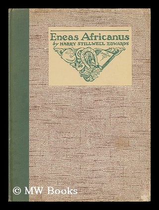 Item #138368 Eneas Africanus / by Harry Stillwell Edwards ; Illustrated by Ernest Townsend. Harry...